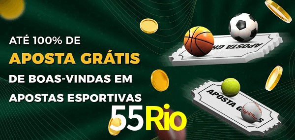 55Rio Ate 100% de Aposta Gratis